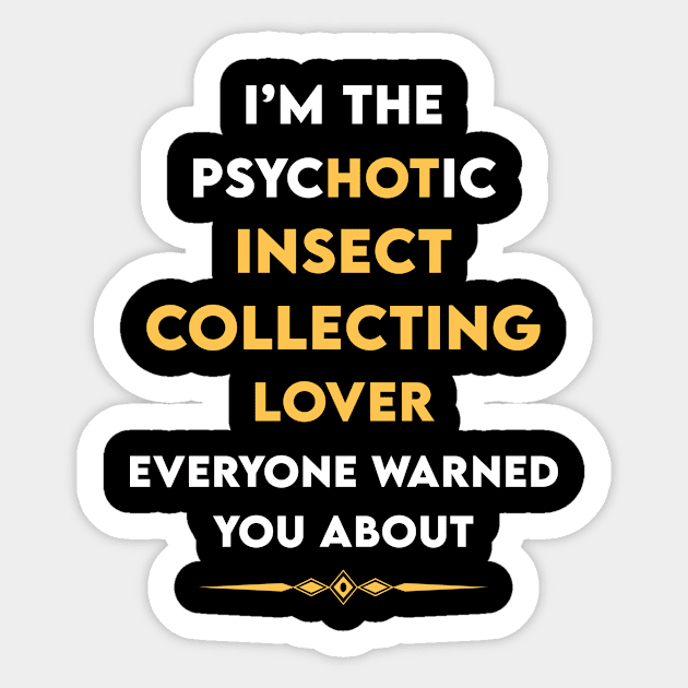 Psychotic Insect Insects Collect Collecting Collector Collection Sticker by symptomovertake